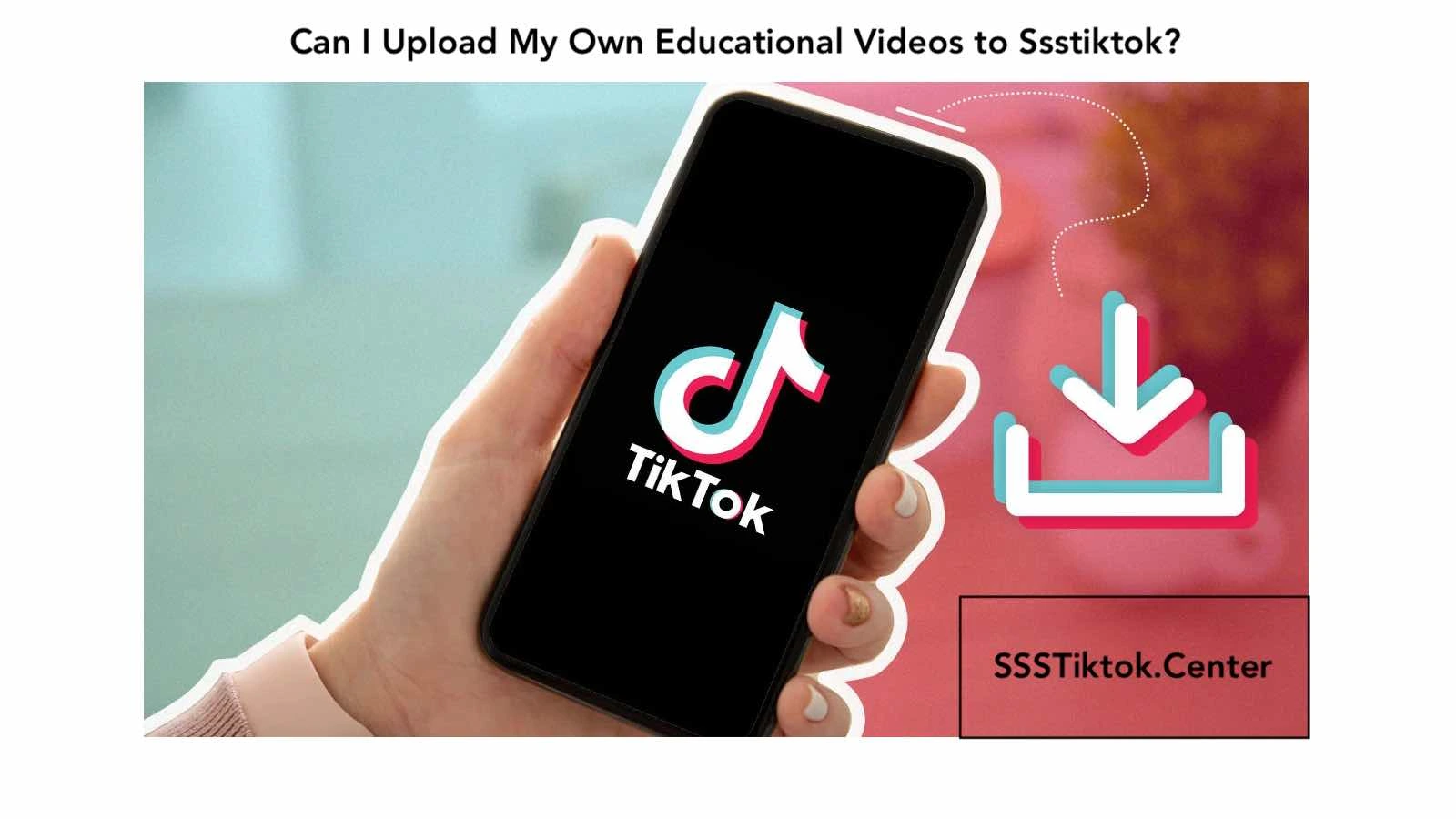 educational videos to Ssstiktok