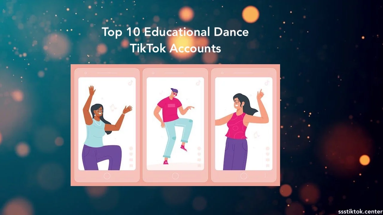 Top 10 Educational Dance TikTok Accounts