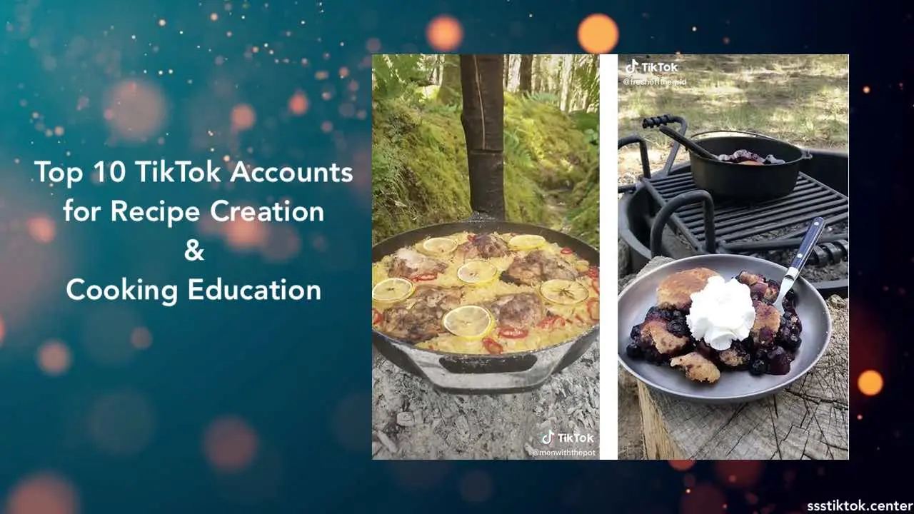 Top 10 TikTok Accounts for Recipe Creation & Cooking Education