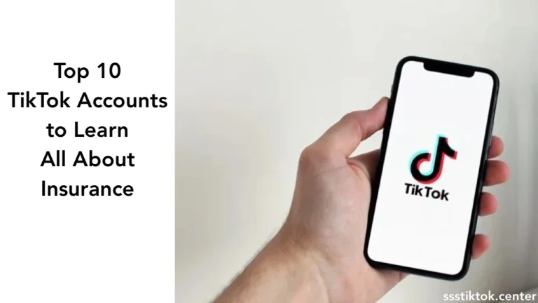 Understanding Insurance Through TikTok: Top 10 Informative Accounts